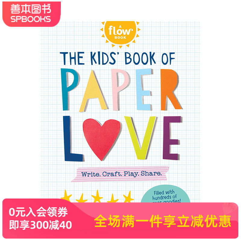 【现货】英文原版爱的折纸书 The Kids’ Book of Paper Love儿童趣味活动书提升动手能力想象力 6岁以上进口图书善本童书