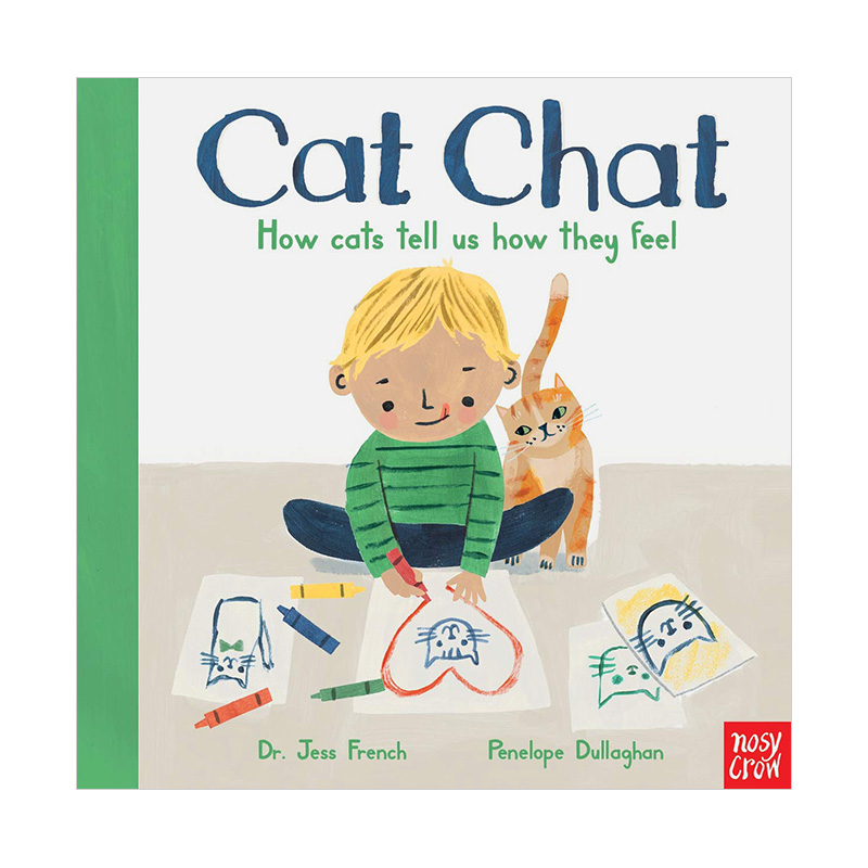 猫如何告诉我们它们的情绪Cat Chat:How cats tell us how they feel 3-6岁儿童趣味睡前故事绘本 英文原版 善本图书
