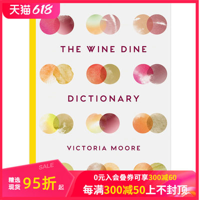 【预售】The Wine Dine Dictionary美酒佳肴词典美食美酒从A到Z的快乐