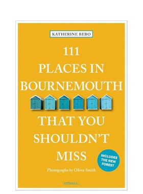 【预售】伯恩茅斯不可错过的111个地方 111 Places in Bournemouth That You Shouldn't Miss 原版英文旅行