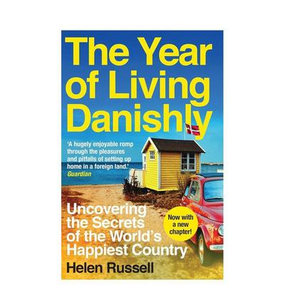 【现货】揭开世界上 幸福国家的秘密 The Year of Living Danishly: Uncovering the Secrets of the World's Happiest Country 原