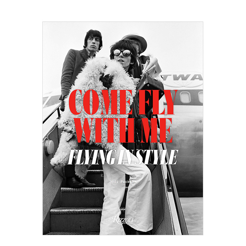 【现货】时尚飞行摄影集 Come Fly with Me：Flying in Style 飞机旅行照片历史 英文原版善本图书进口摄影书集