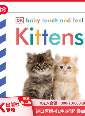 【预售】Baby Touch and Feel Kittens，【触摸书】小猫