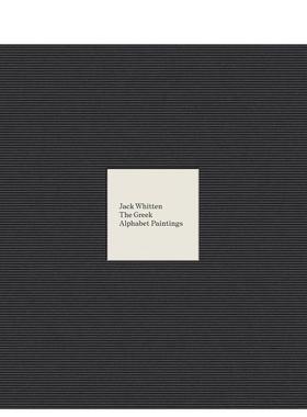 【预售】杰克·惠滕：希腊字母系列 Jack Whitten: The Greek Alphabet Series 原版英文艺术画册画集