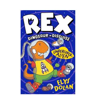 Disguise 现货 Dinosaur Undercover 英文儿童章节书 雷克斯恐龙：外星人卧底 原版 伪装 善本图书 Rex Alien