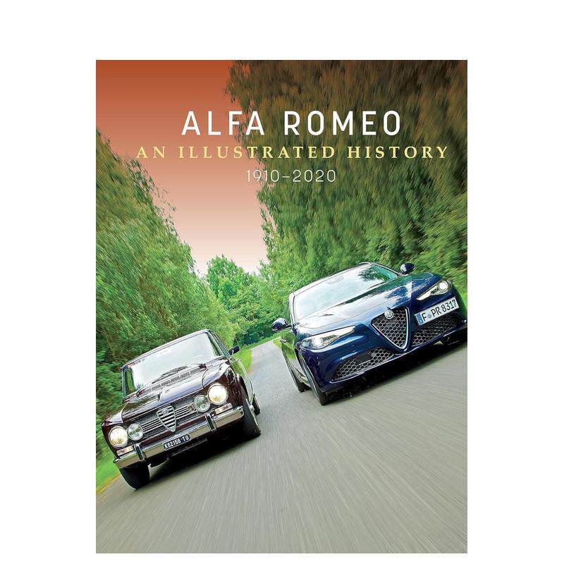 【预售】阿尔法·罗密欧图文史:1910-2020 Alfa Romeo: An Illustrated History, 1910-2020 原版英文工业产品设计 善本图书