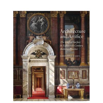 【现货】建筑与技艺：十八世纪建筑实践中的精工表面 Architecture and Artifice 原版英文建筑设计