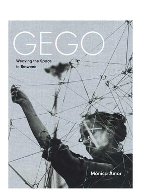 【预售】委内瑞拉艺术家Gego：编织之间的空间 Gego: Weaving the Space in Between 原版英文艺术画册画集