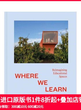 【现货】我们学习的地方：重新构想教育空间 Where We Learn: Reimagining Educational Spaces 原版英文室内设计装饰