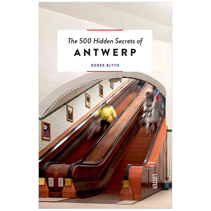 【现货】【500个隐藏秘密旅行指南】Antwerp，安特卫普 英文原版旅游攻略