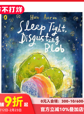 【现货】晚上如何睡得更好 Sleep Tight， Disgusting Blob 原版英文儿童绘本 蒙氏启蒙 儿童生活技能培养