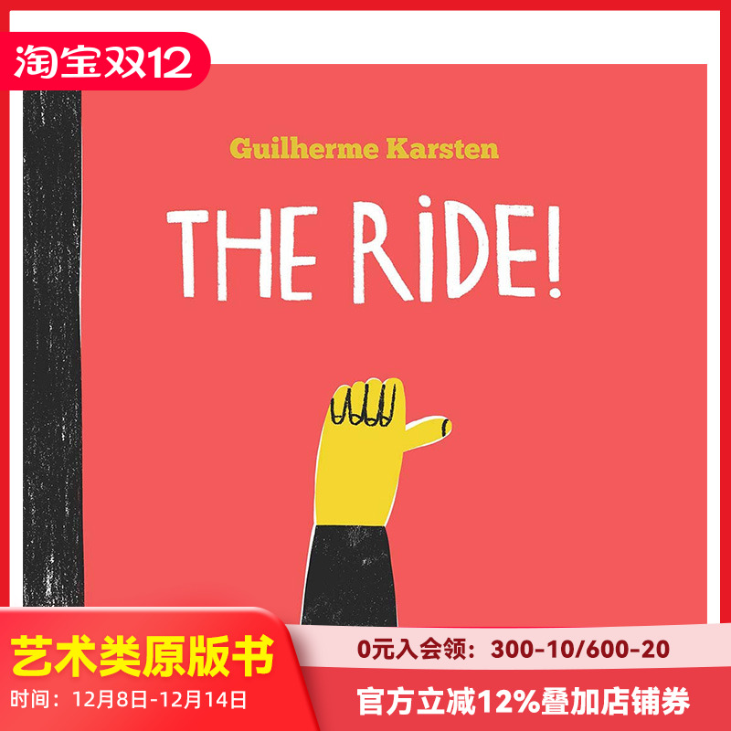 【现货】The Ride 搭车 插画家Guilherme Karsten 英文原版儿童绘本