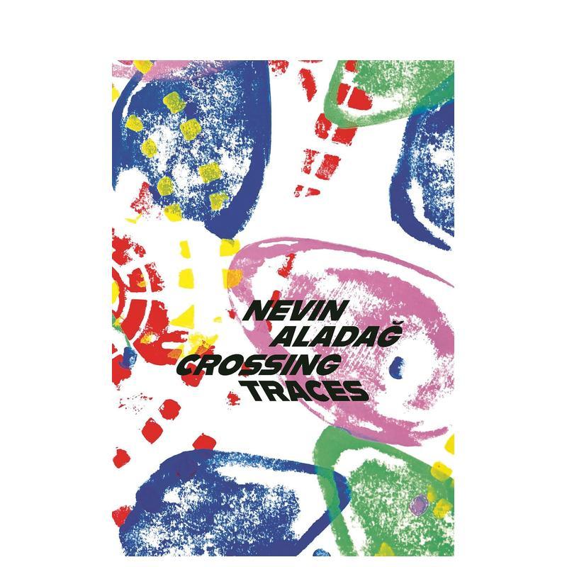 【现货】交织的痕迹：内文·阿拉达作品集 Crossing Traces: Nevin Alada? 原版英文艺术画册画集 善本图书