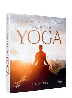 【现货】瑜伽世界：让心灵得到放松 A World of Yoga: 700 Asanas for Mindfulness and Well-Being 原版英文运动 善本图书