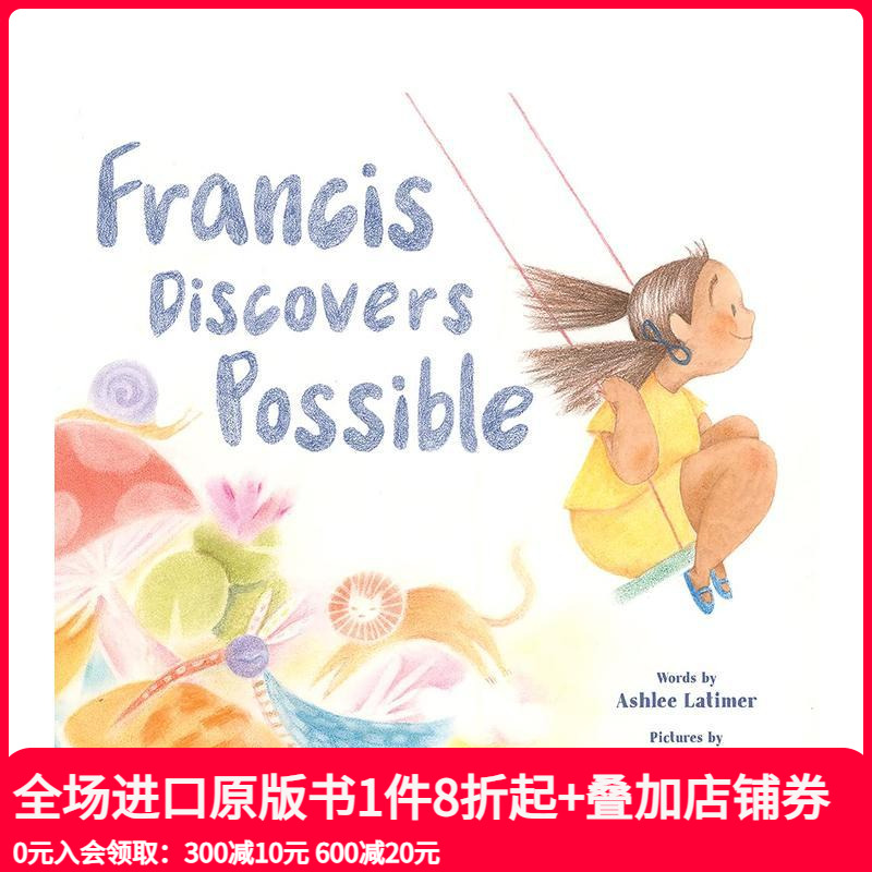 【现货】英文原版 弗朗西斯的发现 Francis Discovers Possible 乐观接纳自我 Ashlee Latimer插画 精装儿童绘本