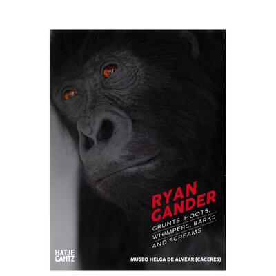 【预售】Ryan Gander 低吼、啼鸣、呜咽、吠叫与尖叫 Ryan Gander Grunts  hoots  whimpers原版英文艺术画册画集 善本图书