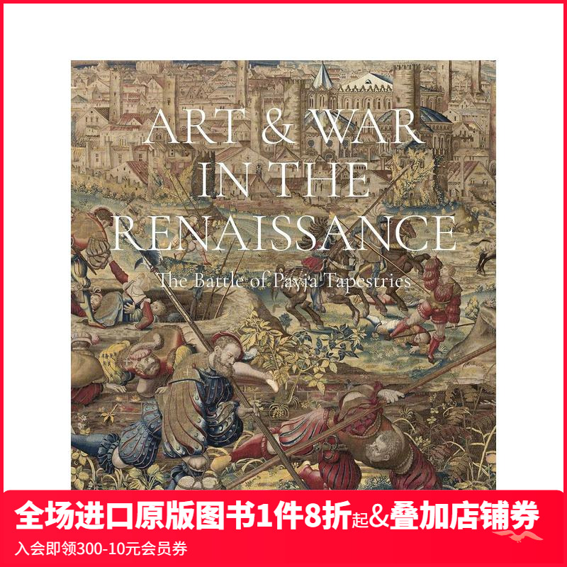 【预售】文艺复兴时期的艺术与战争 Art & War in the Renaissance  原版英文艺术画册画集 善本图书