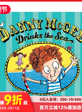 【预售】丹尼·麦基畅饮大海 Danny McGee Drinks the Sea 原版英文儿童绘本