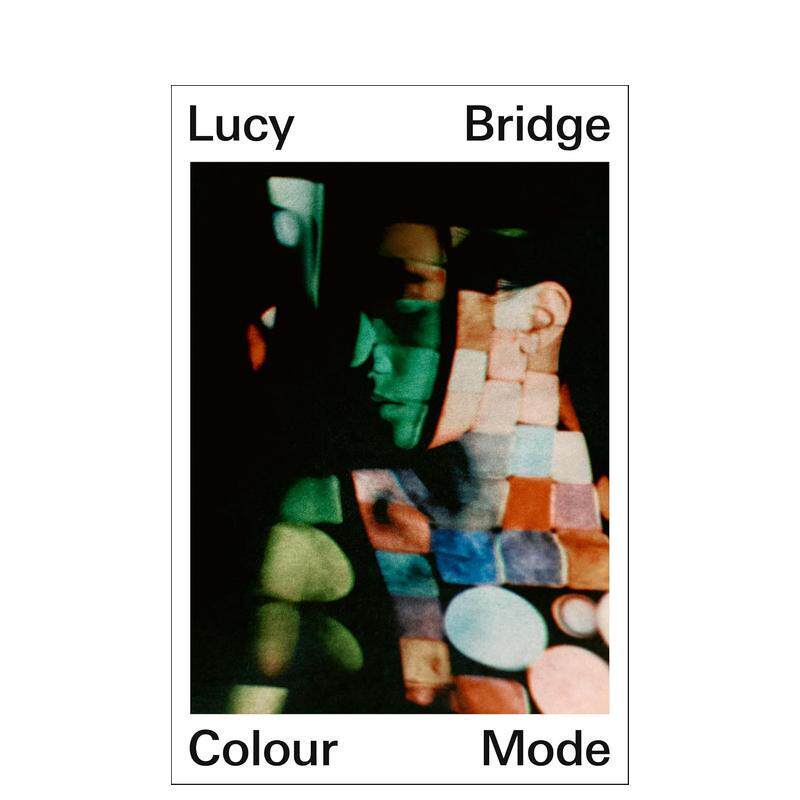 【预售】露西·布里奇：色彩模式 Lucy Bridge Colour Mode 原版英文时尚综合 彩妆艺术画册视觉文化 善本图书