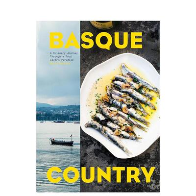 【预售】美食爱好者的天堂 Basque Country : A Culinary Journey Through a 巴斯克地区：美食之旅 原版英文餐饮生活美食