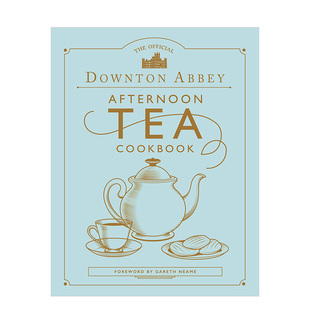Afternoon 预售 Downton Tea 餐饮料理菜谱指南 The 英文原版 唐顿庄园官方下午茶食谱 善本图书 Official Cookbook Abbey