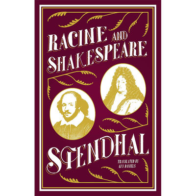 【现货】 Alma Classics:Racine and Shakespeare，司汤达： 英文原版图书籍进口正版 Stendhal, 世界文学 善本图书