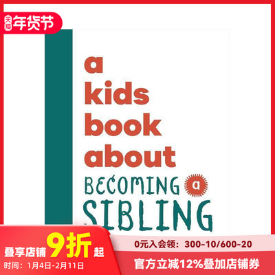 【现货】【给孩子的书】成为手足 【A Kids Book About】Becoming a Sibling 手足情谊 二胎家庭 原版英文青少年读物 DK
