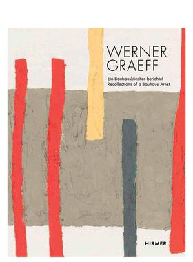 【预售】沃纳格雷夫：包豪斯艺术回顾 Werner Graeff: Recollections of a Bauhaus Artist 原版英文艺术画册画集 善本图书