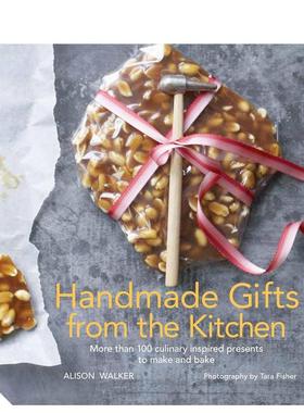 【现货】厨房手工制作礼物:100多份烹饪和烘焙的礼物 (绝版）Handmade Gifts from the Kitchen: More than 100 culinary inspire