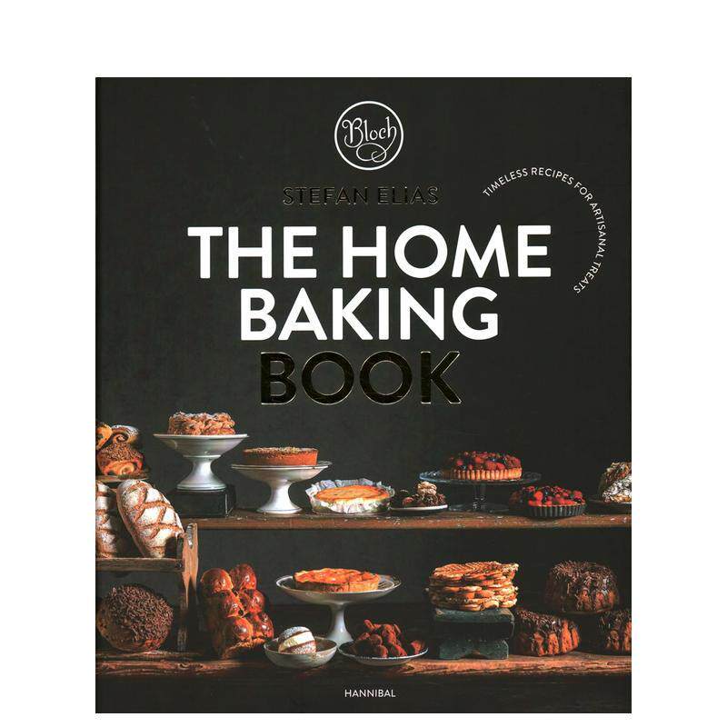 【预售】家庭烘焙书:手工点心经典食谱 The Home Baking Book: Timeless Recipes for Artisanal Treats 原版英文生活