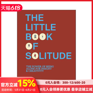 【预售】独处小书：孤独对洞察力与创造力的力量 The Little Book of Solitude 原版英文生活综合