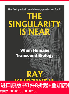 【预售】奇点临近:当人类超越生物学 The Singularity is Near: When Humans Transcend Biology 原版英文社会科学 善本图书