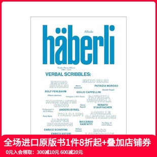Alfredo Haberli 原版 预售 英文综合设计 Scribbles 阿尔弗雷多·哈伯利——言语涂鸦 Verbal –
