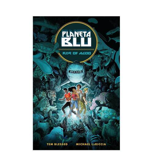 【预售】蓝色星球 卷1：阿古的崛起 Planeta Blu Volume 1: Rise of Agoo 原版英文儿童漫画 儿童青少年 勇气同情爱魔法故事