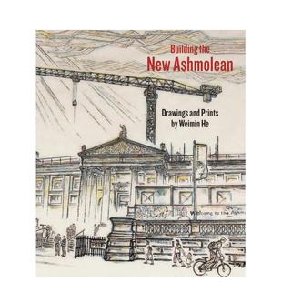 New 善本图书 建造新阿什莫林：何伟民绘画与版 英文艺术画册画集 原版 Ashmolean the Building 画集 预售