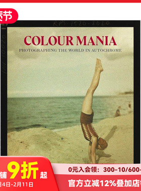 【预售】色彩狂热：奥托克罗姆胶片摄影技法 【V&a】Colour Mania:Photographing 原版英文摄影作品集技法