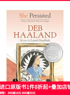 【预售】坚持不懈的她：德布·哈兰 She Persisted: Deb Haaland 原版英文儿童章节书 善本图书