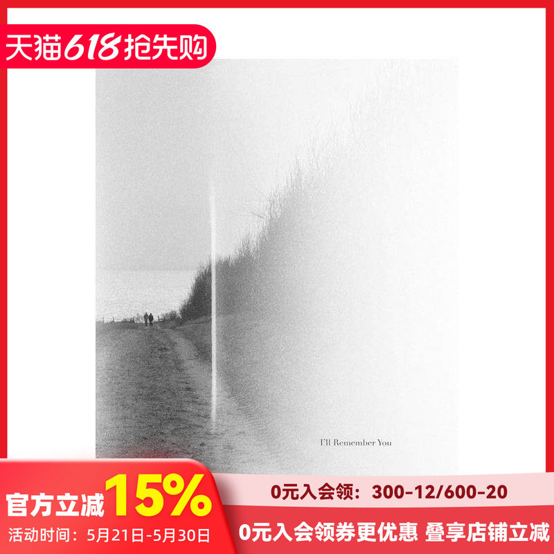 【预售】我将铭记你：乔纳斯·达尔斯特伦 I’ll Remember You: Jonas Dahlstr?m 原版英文摄影作品集 善本图书