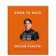 英文文学传记 The 天生赛车手：奥斯卡·皮亚斯特里小传 Guide Born Little 预售 F1一级方程式 Race 善本图书 比赛 原版