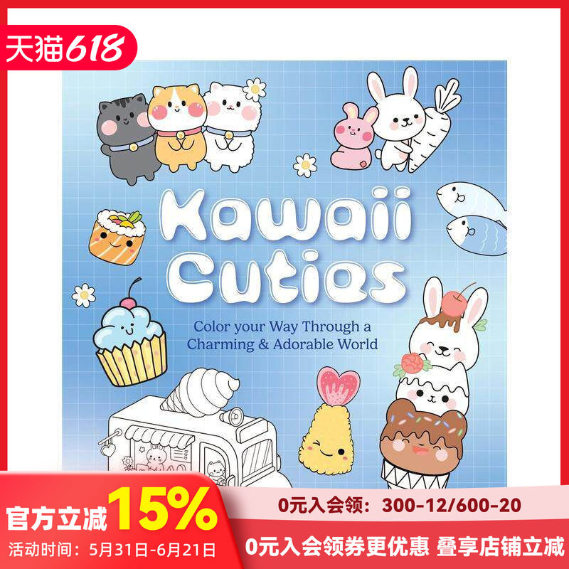 【预售】可爱小萌物着色书:涂出你的可爱世界 Kawaii Cuties 原版英文儿童趣味 善本图书