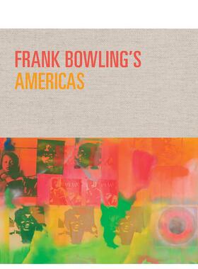 【预售】弗兰克·鲍林的美洲 Frank Bowling’s Americas 原版英文艺术画册画集