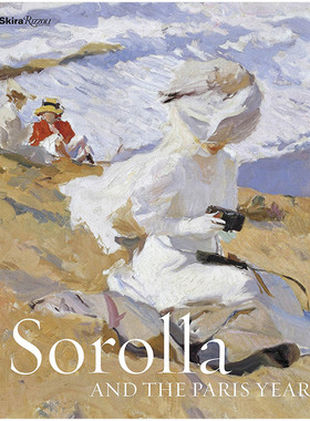 【现货】西班牙印象派画家索拉作品集Sorolla and the Paris Years 索罗拉和巴黎岁月