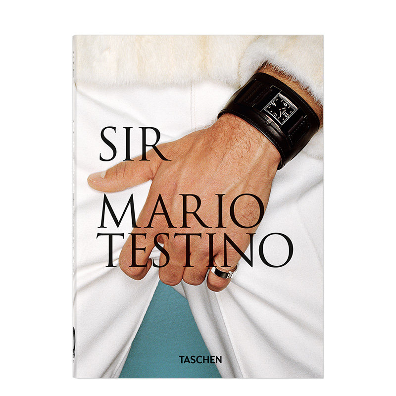 【现货】【Taschen40周年纪念版】马里奥&middot;特斯蒂诺：先生 Mario Testino. SIR 时尚摄影师作品集摄影书画册 英文原版