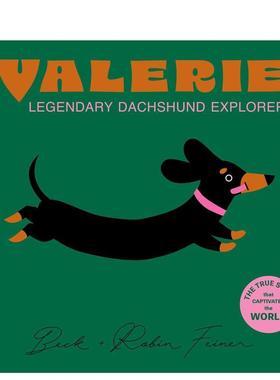【预售】瓦莱丽：传奇腊肠犬探险家 Valerie - The Legendary Dachshund Explorer 原版英文儿童绘本