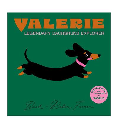 【预售】瓦莱丽：传奇腊肠犬探险家 Valerie - The Legendary Dachshund Explorer 原版英文儿童绘本