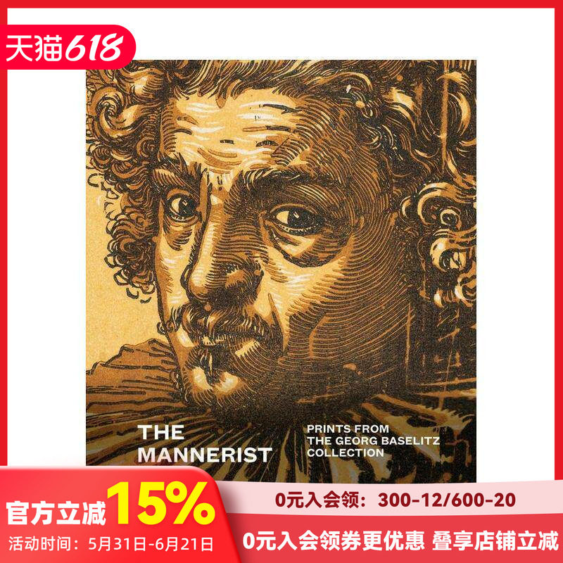 【预售】格奥尔格·巴塞利茨矫饰主义版画收藏 The Mannerist Mind Prints from the Georg Baselitz 原版英文艺术画册画集