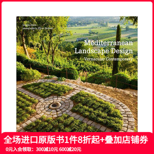 Vernacular 饰 地中海景观设计：当代生活 英文室内设计装 原版 Contemporary Design Landscape Mediterranean 现货