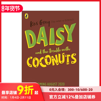 【预售】【黛西的冒险故事】椰子的烦恼 Daisy and the Trouble with Coconuts 原版英文儿童章节书 善本图书