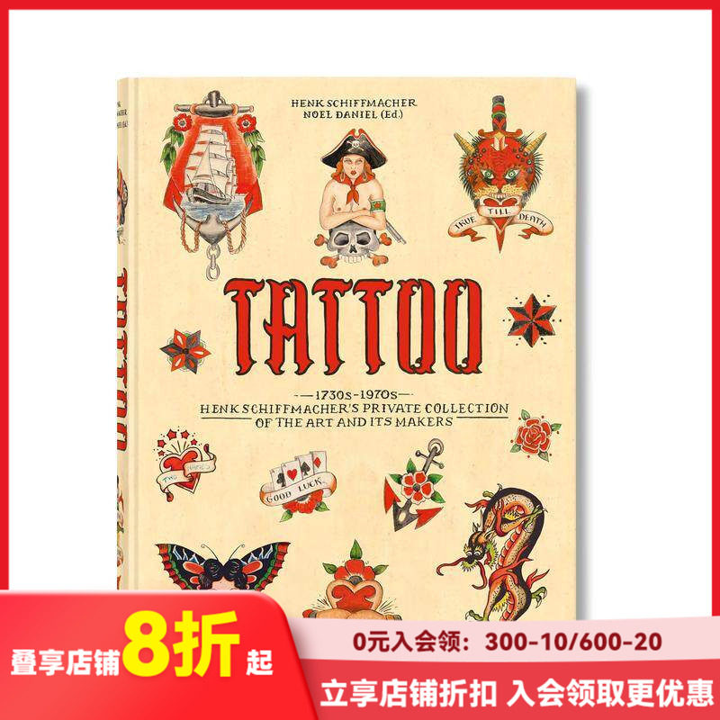 【现货】TATTOO 纹身式样：亨克·席夫马赫1730至1970年代的私人收藏 Henk Schiffmacher 英文原版文身历史图形图案