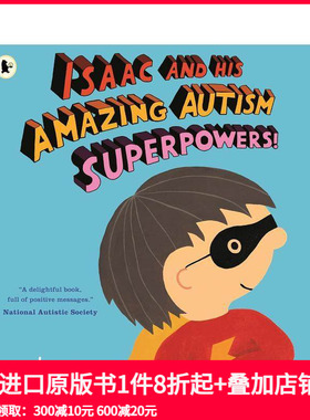 【预售】艾萨克和他的神奇自闭症超能力 Isaac and His Amazing Autism Superpowers! 原版英文儿童绘本 Walker Books UK